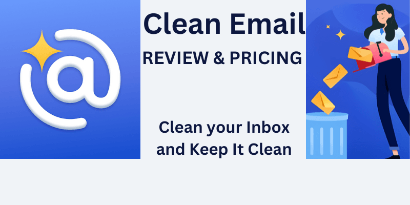 Read more about the article Clean Email Review 2025: Comprehensive Guide to Features, Pricing, and Benefits