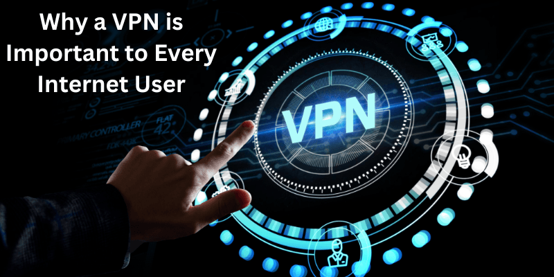 Read more about the article Why a VPN is Important to Every Internet User in 2025: Protect Your Privacy Today