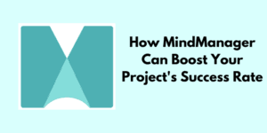 Read more about the article How MindManager Can Boost Your Project’s Success Rate