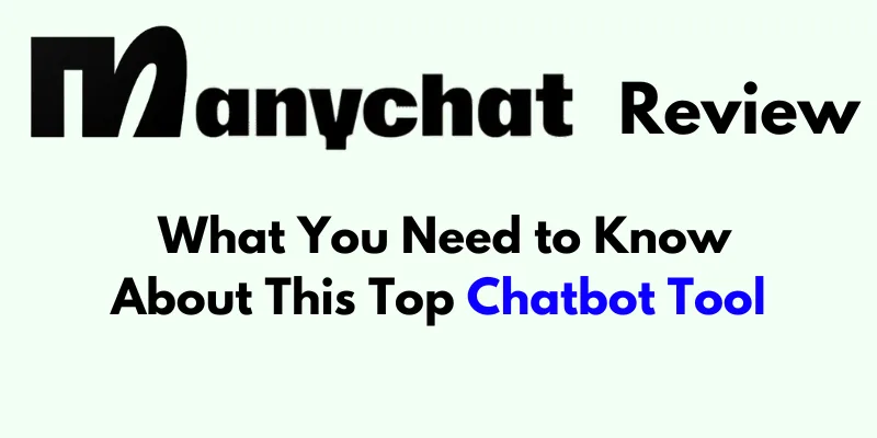 Read more about the article ManyChat Review: How This Chatbot Platform Stands Out in 2025