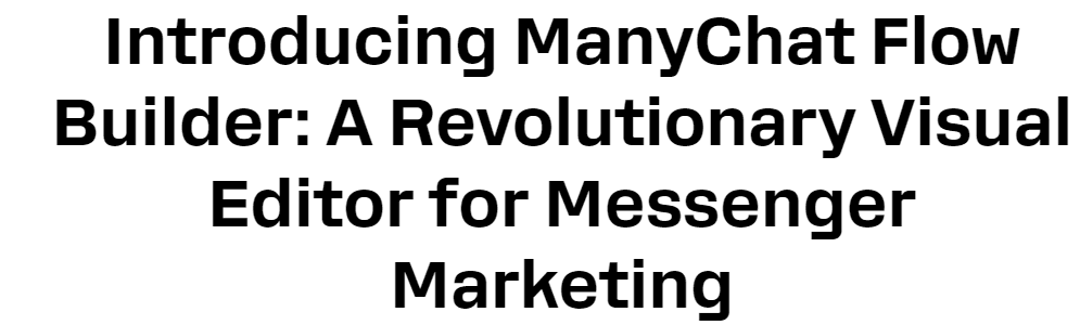ManyChat Review: Manychat Visual flow builder
