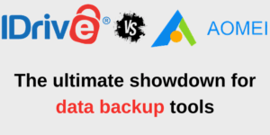 Read more about the article IDrive vs AOMEI: A Comprehensive Comparison of Backup Solutions for Your Data Protection Needs