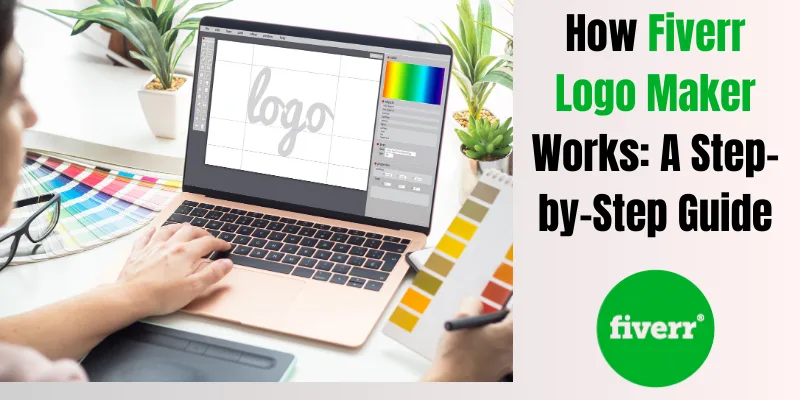 Read more about the article How Fiverr Logo Maker Works: A Step-by-Step Guide (2025 Edition)