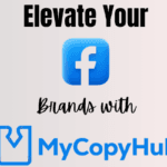 A Step-by-Step Guide to Elevating Your LinkedIn, Facebook, and Instagram Brands Using MyCopyHub